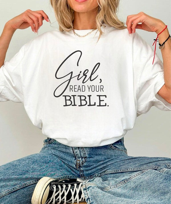 Girl Read Your Bible Graphic Tee