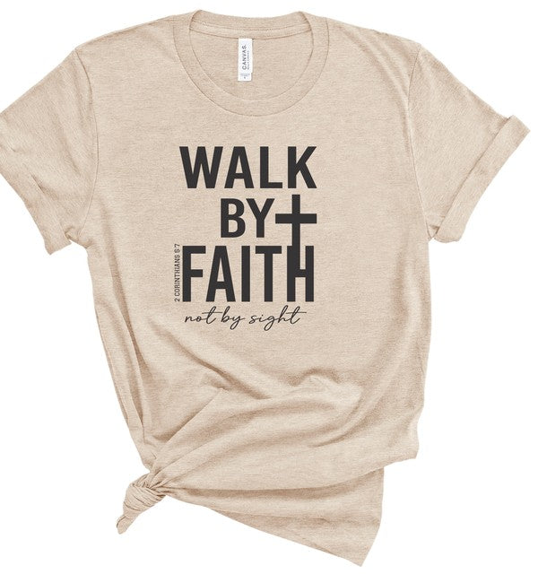 Walk By Faith Graphic Tee